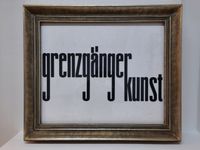 GRENZG&Auml;NGERKUNST